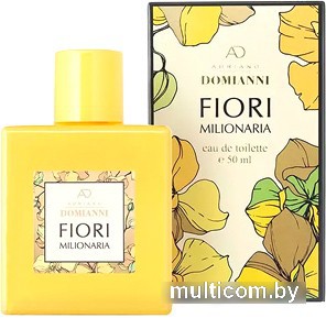 Туалетная вода Adriano Domianni Fiori Milionaria EdT (50 мл)