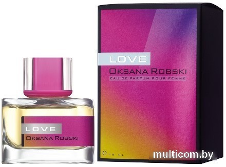 Парфюмерная вода Brocard Oksana Robski Love EdP (75 мл)