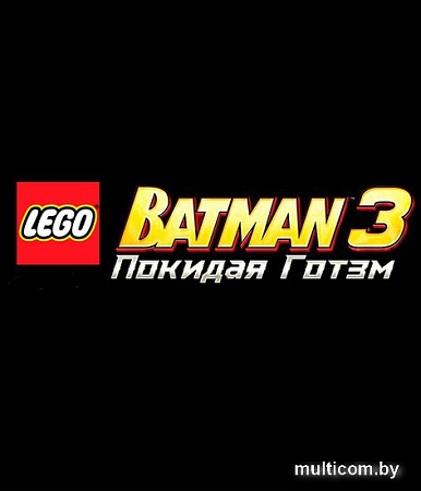 Игра LEGO Batman 3: Покидая Готэм для PlayStation 4