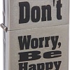 Зажигалка Zippo 200 Don't worry
