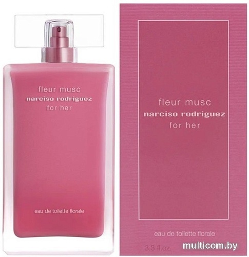 Narciso Rodriguez Fleur Musc Florale EdT (100 мл)