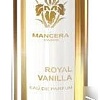 Парфюмерная вода Mancera Royal Vanilla EdP (60 мл)