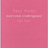 Narciso Rodriguez For Her Fleur Musc EdP (50 мл)