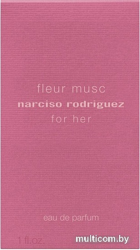 Narciso Rodriguez For Her Fleur Musc EdP (30 мл)