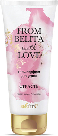 Belita Гель для душа Парфюм From Belita With Love Страсть 200 мл