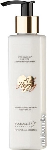 Белита-М Крем для тела Feel Happy шиммер парфюмированный 190 г