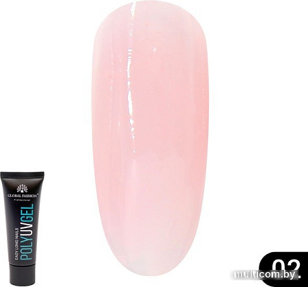 Полигель Global Fashion UV (тон 02) 30 г
