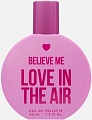 Туалетная вода You&World Believe Me Love In The Air EdT (50 мл)