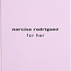 Narciso Rodriguez For Her EdT (100 мл)