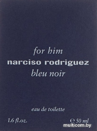 Narciso Rodriguez For Him Bleu Noir EdT (50 мл)