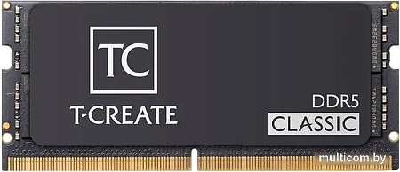 Оперативная память Team T-Create Classic SODIMM 32ГБ DDR5 5600 МГц CTCCD532G5600HC46A-S01
