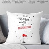 Декоративная подушка Print Style Я не идеальна, но и ты не винишко 40x40new40