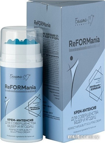 Белита-М Крем для тела ReFORMania для совершенства бедер и ягодиц 100 г