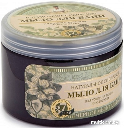 Рецепты бабушки Агафьи Мыло для бани Черное мыло Агафьи 500 мл
