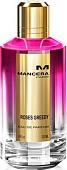 Mancera Roses Greedy EdP (120 мл)