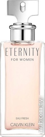 Парфюмерная вода Calvin Klein Eternity Eau Fresh EdP (100 мл)